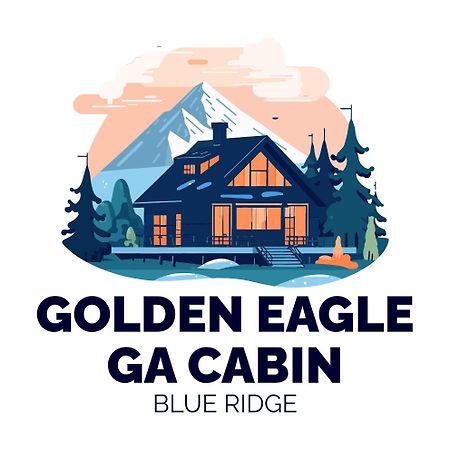 בלו רידג' Golden Eagle Ga Cabin - Hot Tub, Firepit & Fast Wifi מראה חיצוני תמונה